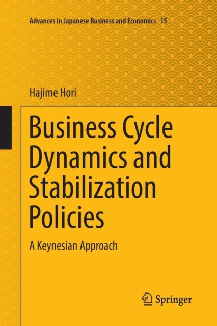 Business Cycle Dynamics and Stabilization Policies