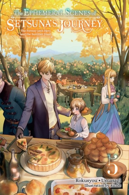Ephemeral Scenes of Setsuna''s Journey, Vol. 5 (light novel)