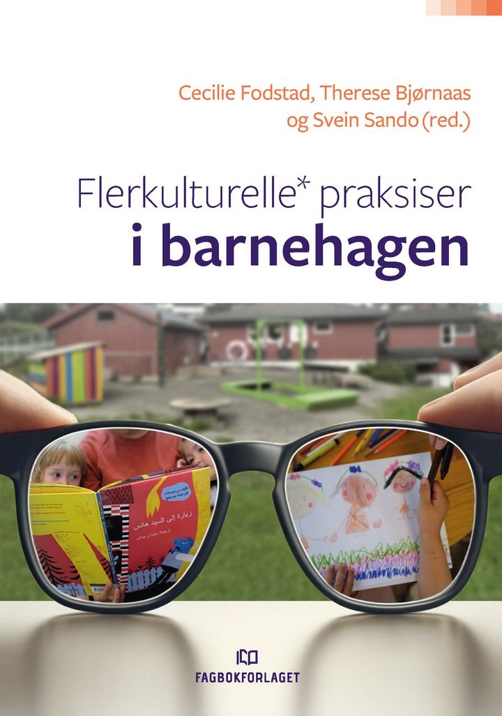 Flerkulturelle* praksiser i barnehagen
