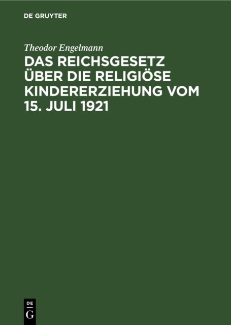 Reichsgesetz über die religiöse Kindererziehung vom 15. Juli 1921