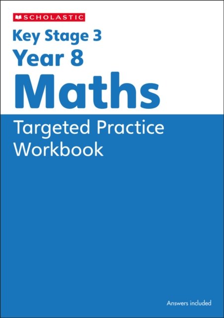 KS3 Year 8 Maths Targeted Practice Workbook with answers.