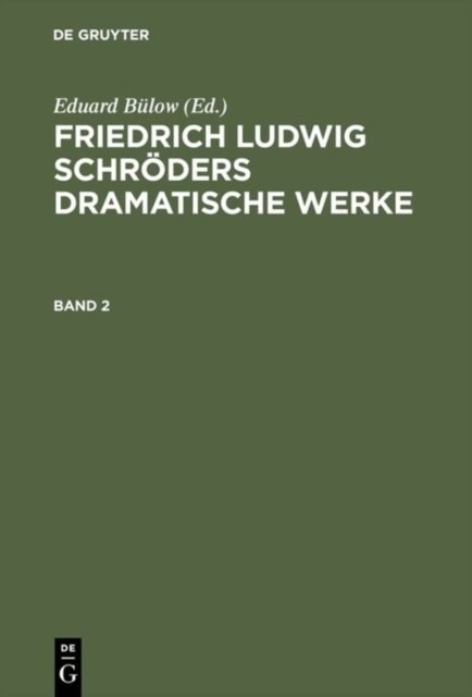 Friedrich Ludwig Schroders Dramatische Werke