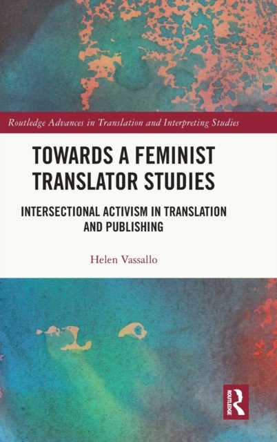 Towards a Feminist Translator Studies