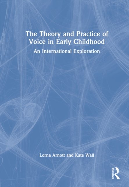 The Theory and Practice of Voice in Early Childhood