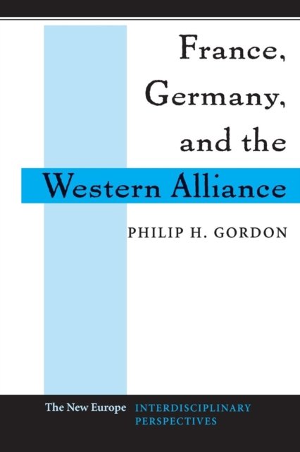 France, Germany, And The Western Alliance