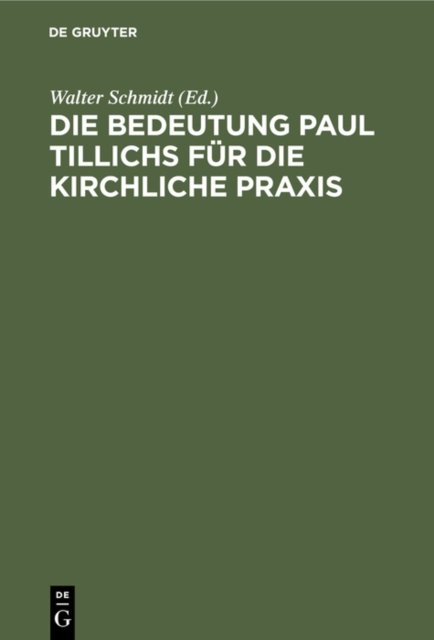 Die Bedeutung Paul Tillichs Fur Die Kirchliche PRAXIS