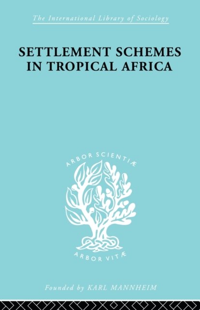 Settlement Schemes in Tropical Africa