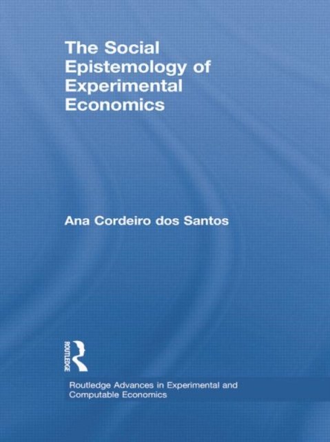 The Social Epistemology of Experimental Economics