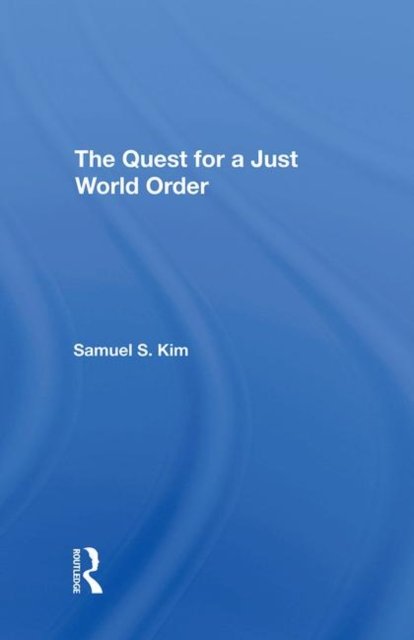 The Quest For A Just World Order