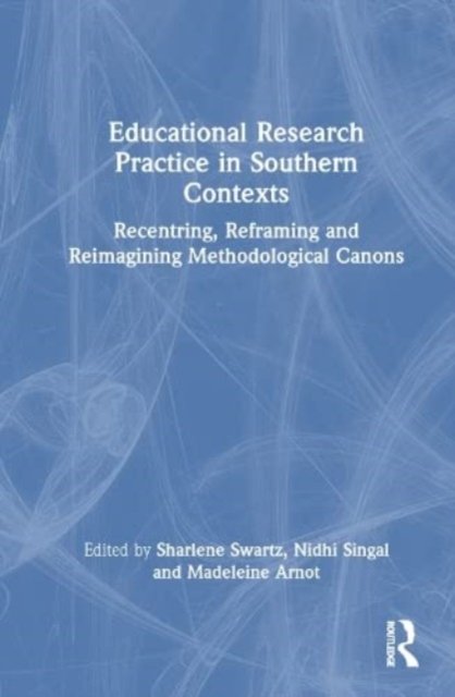 Educational Research Practice in Southern Contexts
