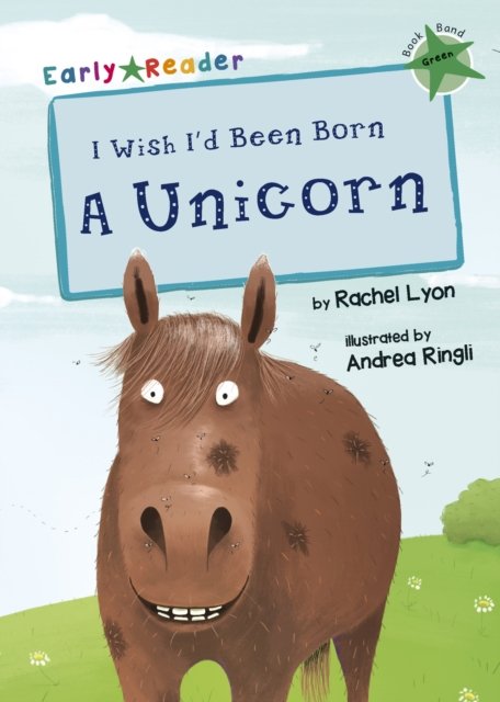 I Wish I''d Been Born a Unicorn