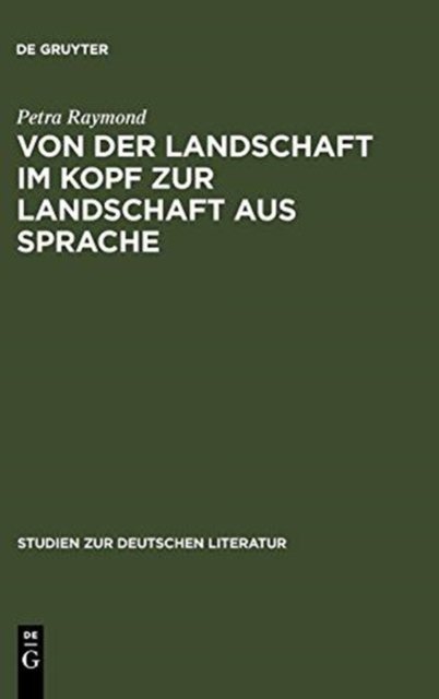 Von Der Landschaft Im Kopf Zur Landschaft Aus Sprache