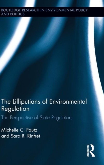 The Lilliputians of Environmental Regulation