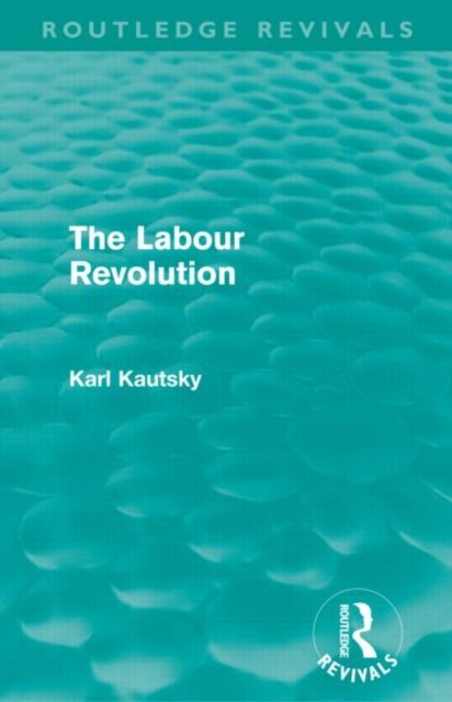 The Labour Revolution (Routledge Revivals)