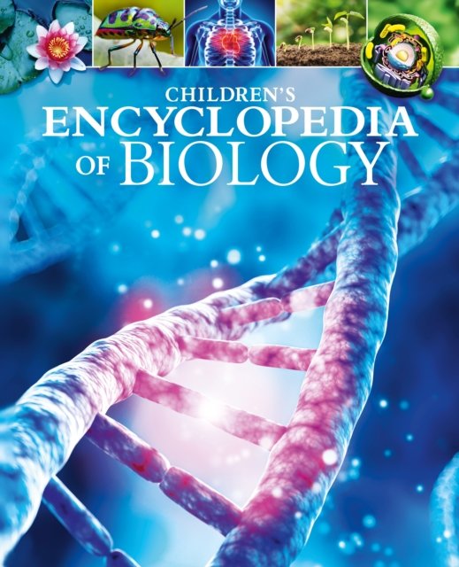 Children''s Encyclopedia of Biology