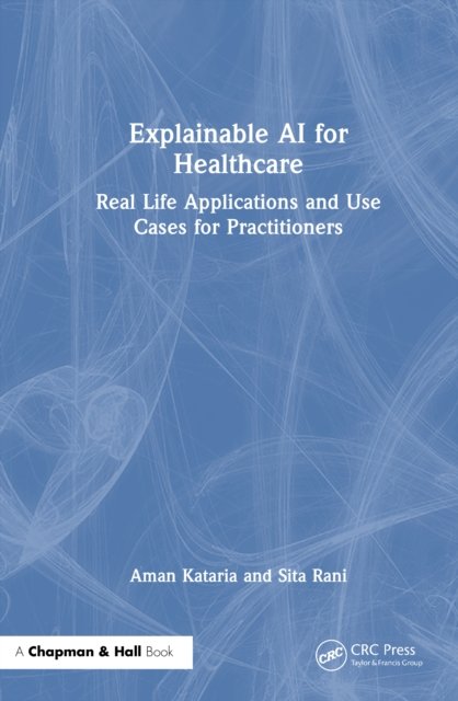 Explainable AI for Healthcare