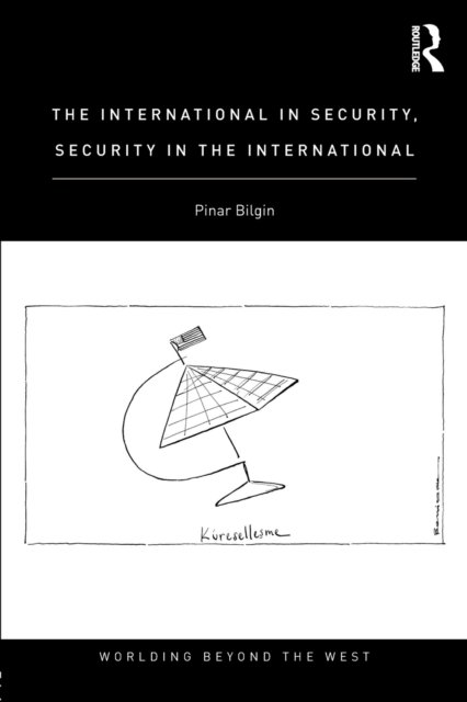 The International in Security, Security in the International