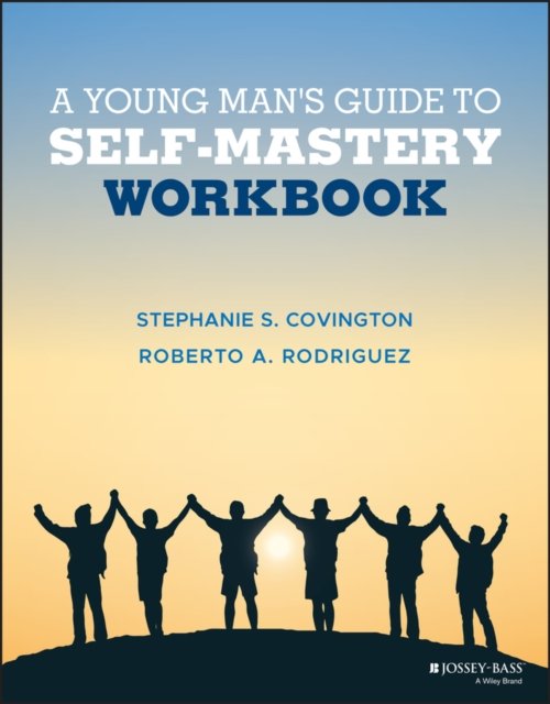 A Young Man's Guide to Self–Mastery, Workbook