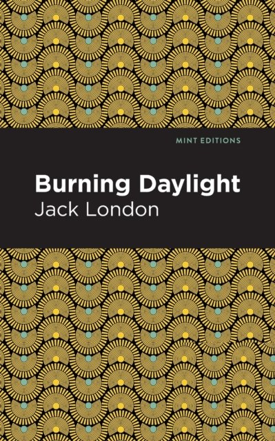 Burning Daylight