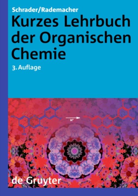 Kurzes Lehrbuch Der Organischen Chemie