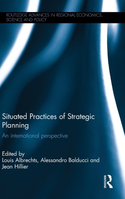Situated Practices of Strategic Planning