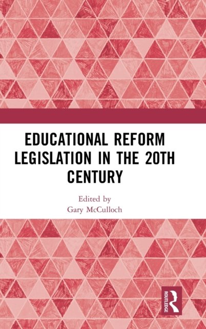 Educational Reform Legislation in the 20th Century