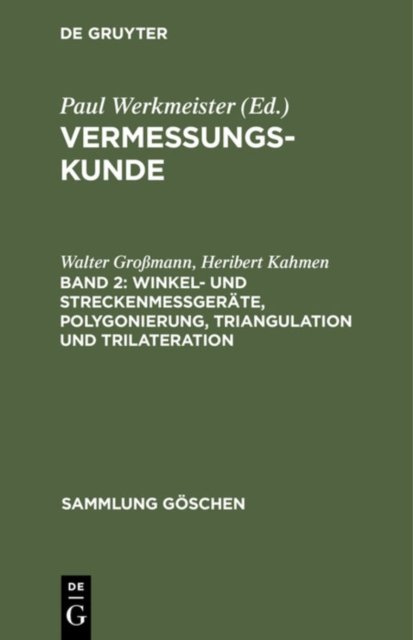 Winkel- Und Streckenmeßgerate, Polygonierung, Triangulation Und Trilateration