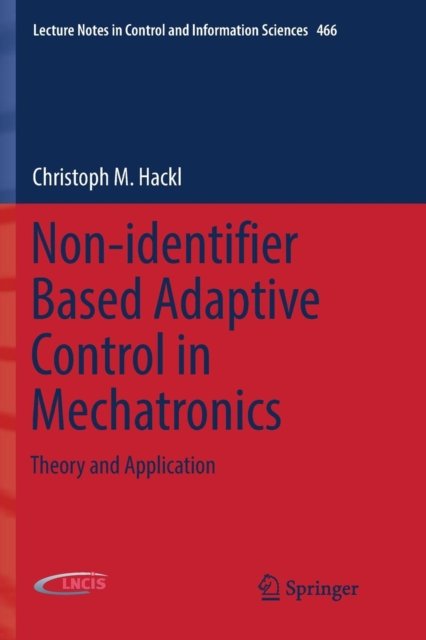 Non-identifier Based Adaptive Control in Mechatronics