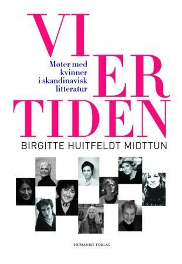 Vi er tiden - møter med kvinner i skandinavisk litteratur