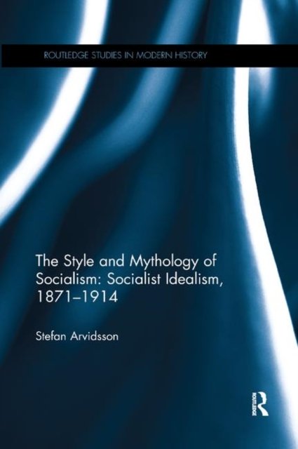 The Style and Mythology of Socialism