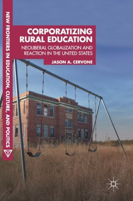 Corporatizing Rural Education