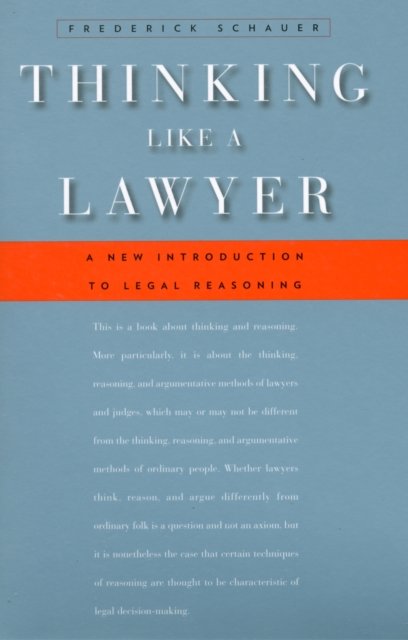 Thinking Like a Lawyer – A New Introduction to Legal Reasoning