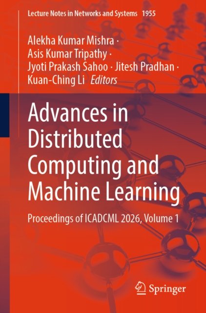 Advances in Distributed Computing and Machine Learning