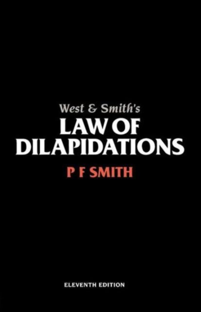 West & Smith''s Law of Dilapidations
