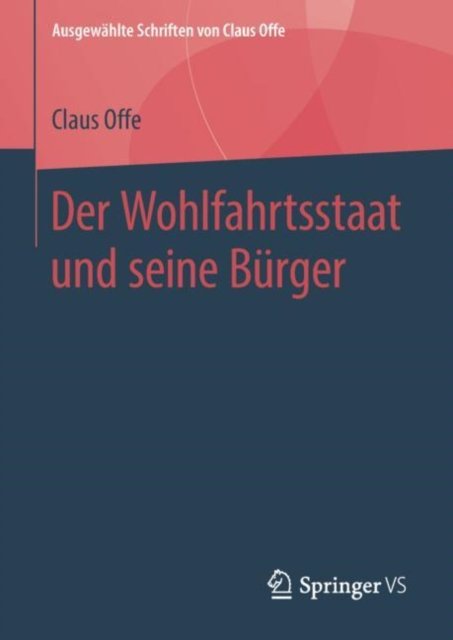 Der Wohlfahrtsstaat und seine Burger