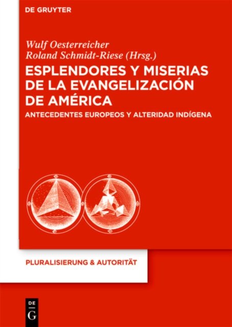 Esplendores y miserias de la evangelizacion de America