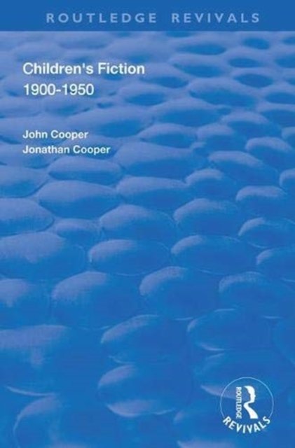 Children''s Fiction 1900–1950