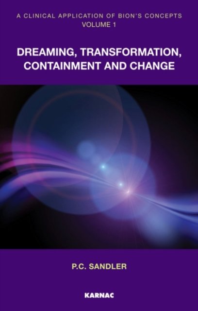 A Clinical Application of Bion''s Concepts