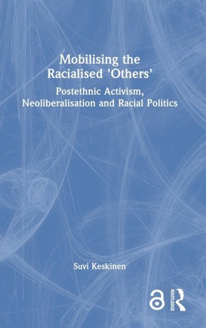 Mobilising the Racialised Others