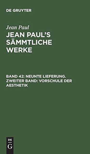Neunte Lieferung. Zweiter Band: Vorschule der Aesthetik