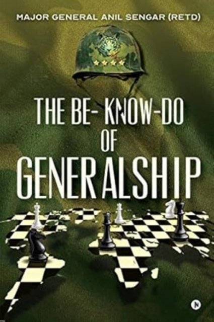 The Be-Know-Do of Generalship