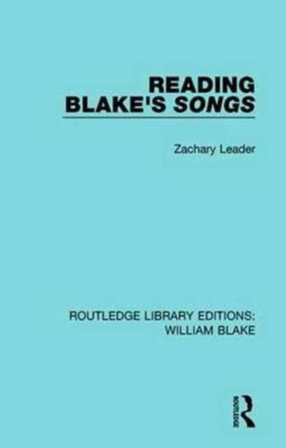 Reading Blake''s Songs
