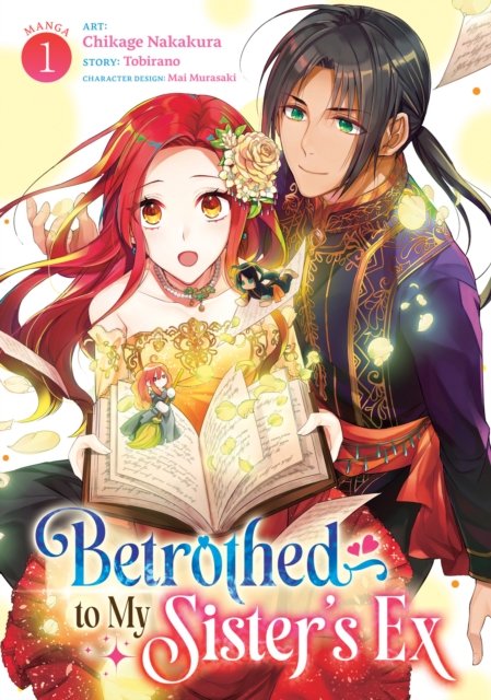 Betrothed to My Sister''s Ex (Manga) Vol. 1