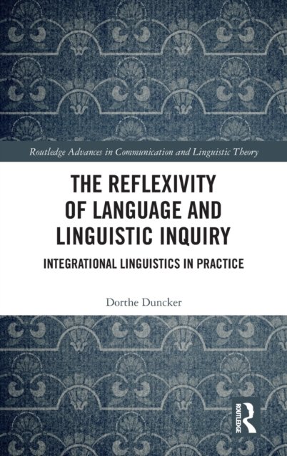 The Reflexivity of Language and Linguistic Inquiry