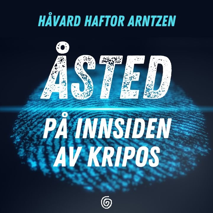 Åsted - på innsiden av Kripos : en kriminalteknikers jakt på sannheten