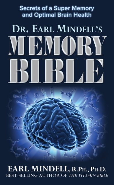 Dr. Earl Mindell''s Memory Bible