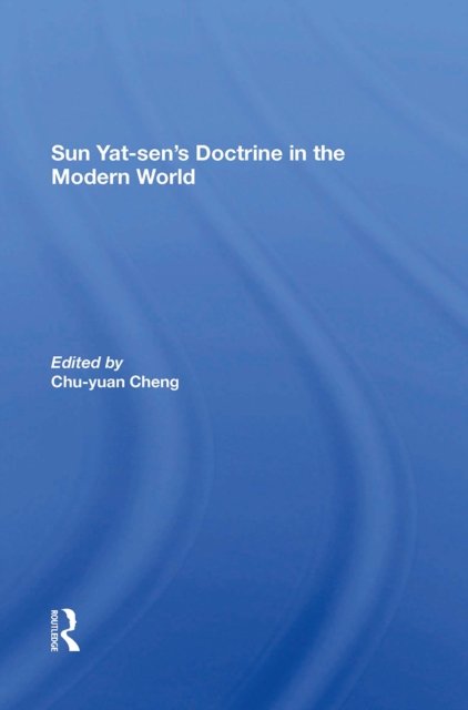 Sun Yatsen''s Doctrine In The Modern World