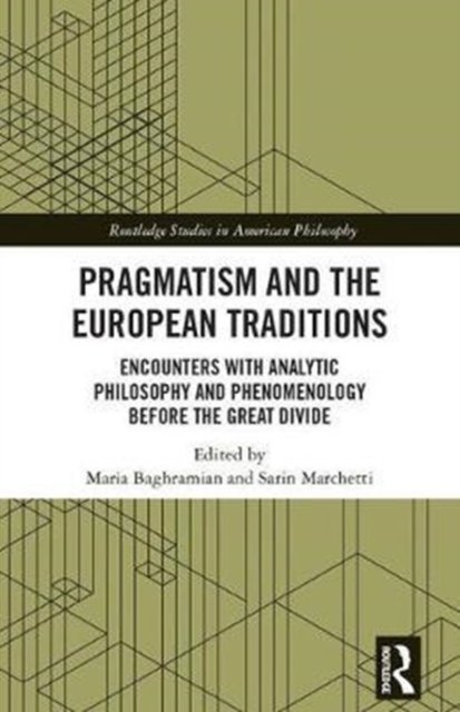 Pragmatism and the European Traditions