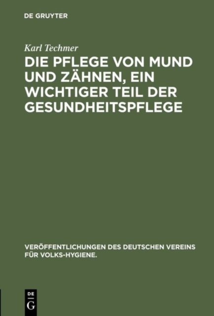 Die Pflege Von Mund Und Zahnen, Ein Wichtiger Teil Der Gesundheitspflege