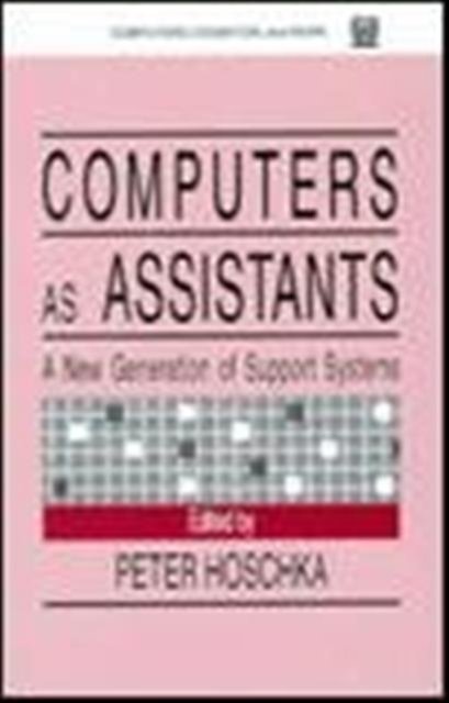 Computers As Assistants